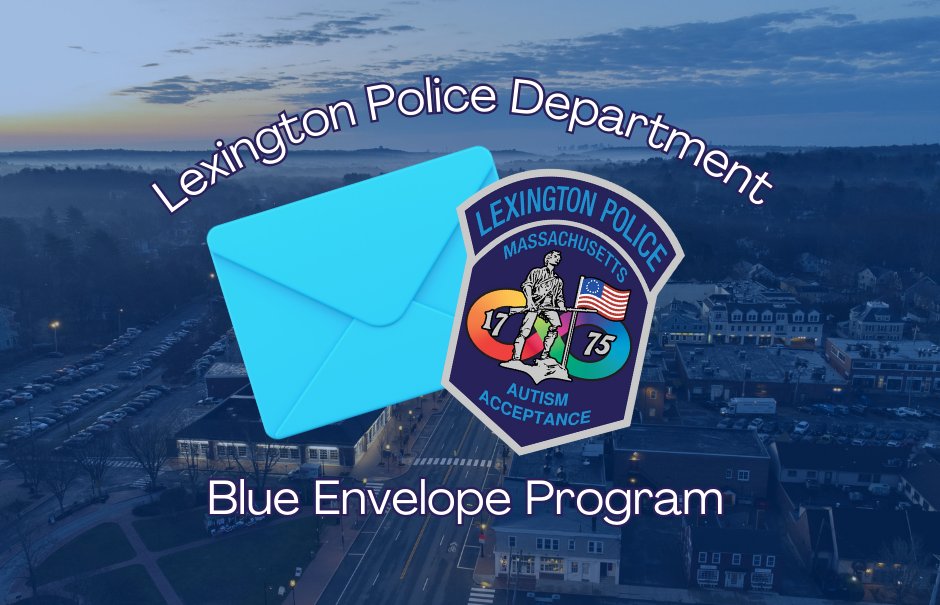 We are proud to announce our participation in the Blue Envelope Program! This collaborative effort has been created to foster a safer and more understanding environment for those with autism spectrum disorder during traffic stops. Learn more: lexingtonma.gov/CivicAlerts.as…