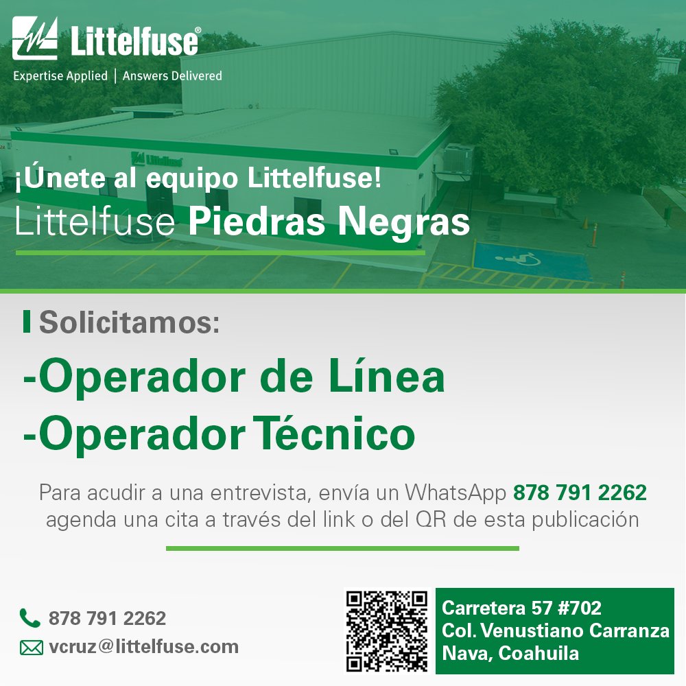 Únete al equipo Littelfuse! 💚
Solicitamos al mejor talento de #piedrasnegras ras para nuestras Plantas. Para postularte y acudir a entrevista, envía un WhatsApp o aplica a través del siguiente link: form.jotform.com/240424865107858

#Littelfuse #SomosLittelfuse #TeamLittelfuse