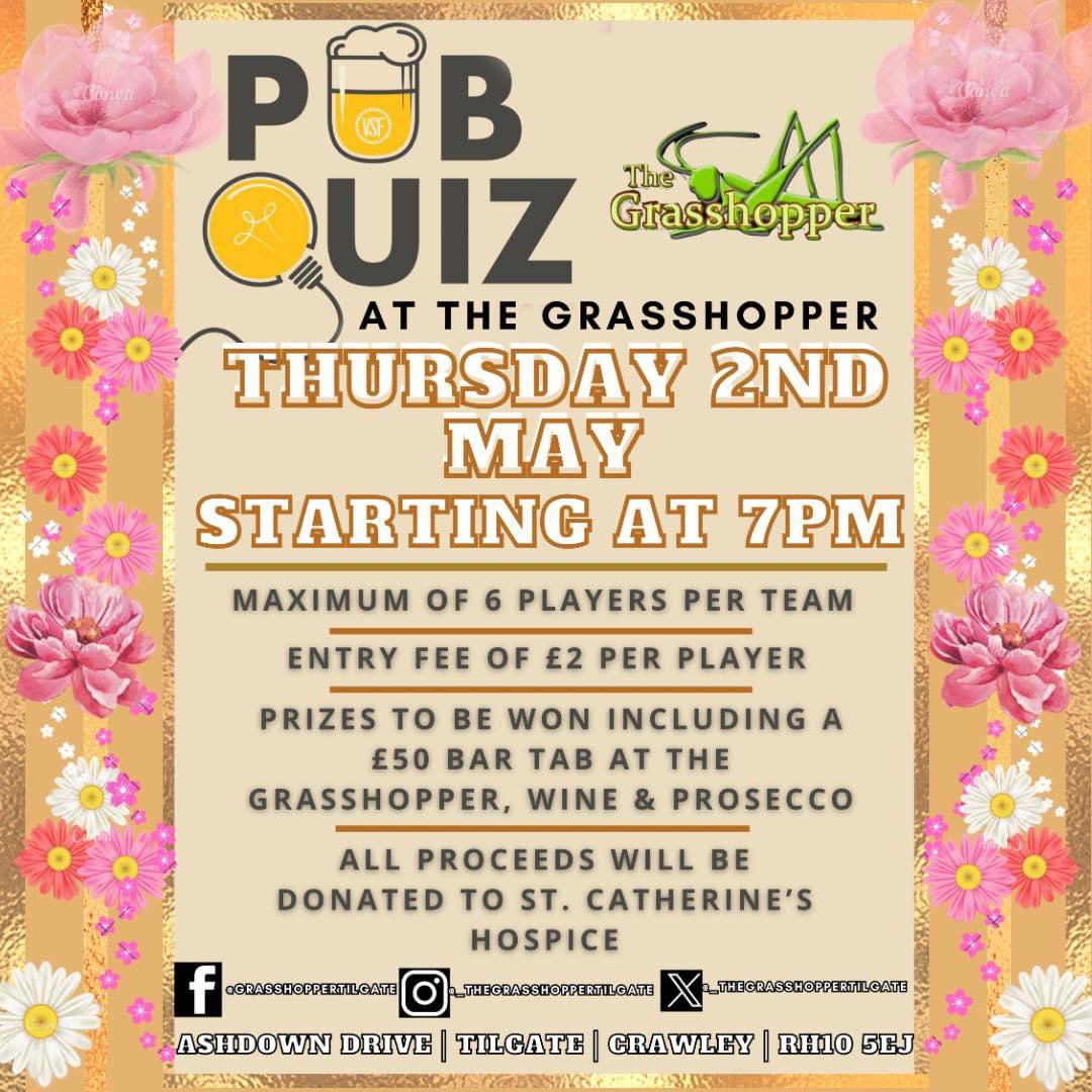 🤔💡💭 QUIZ NIGHT💭💡🤔

🤩  THURSDAY 2ND MAY  🤩
    🌸 STARTING AT 7PM 🌸

Come Down & Test Your Knowledge
 🍻With A Chance To Win Prizes 🍻

#quiz #quiznight #pubquiz #prizestobewon #prizes #thegrasshoppertilgate #crawley #WestSussex