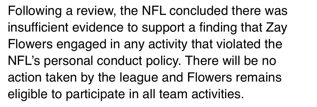 Statement from the NFL on #Ravens WR Zay Flowers, who has been cleared by the league of any violations stemming from an allegation that became public in February: