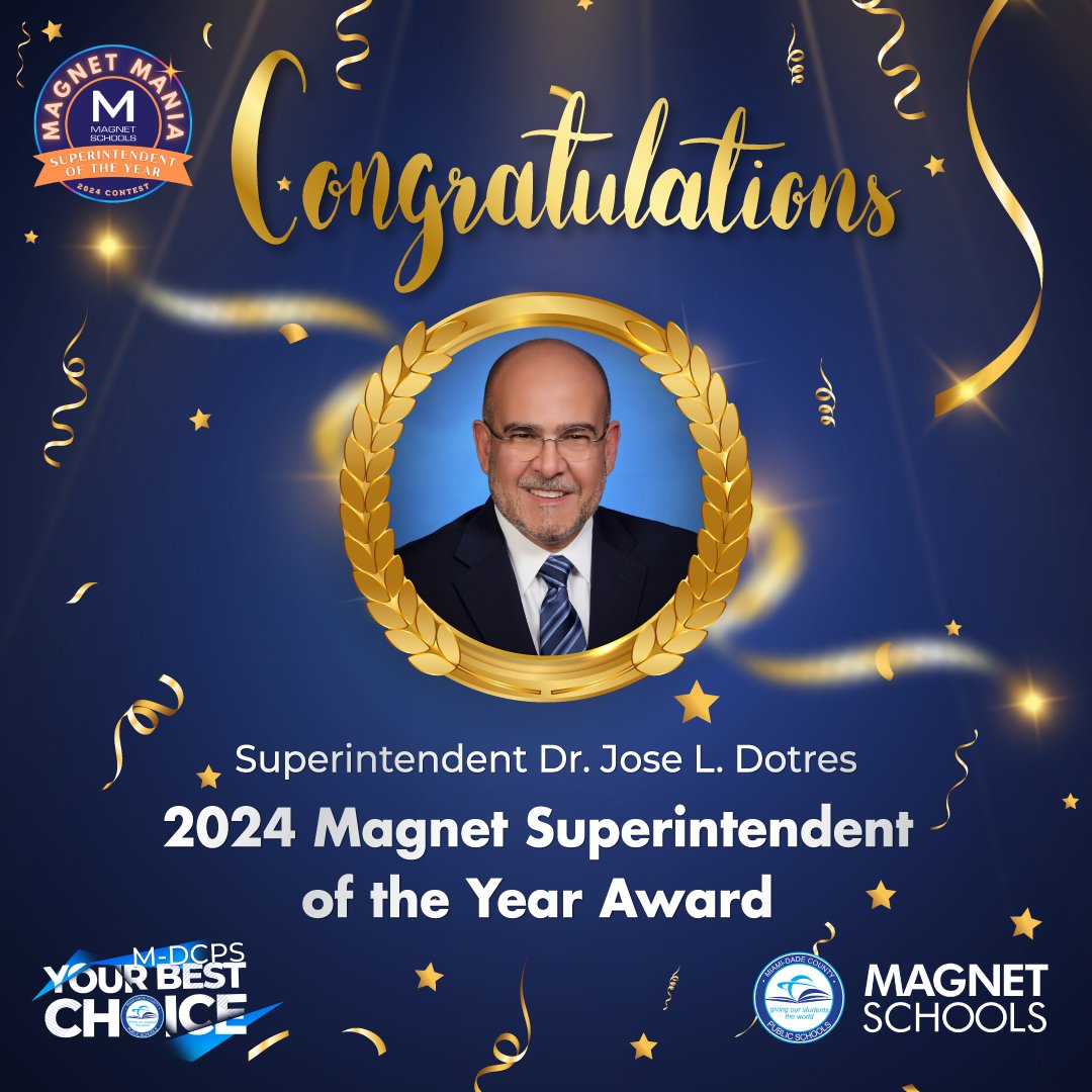 Exciting news alert! Magnet Schools of America has named Dr. Jose L. Dotres, Superintendent of @MDCPS, as the 2024 Magnet Superintendent of the Year! This prestigious recognition celebrates M-DCPS’ outstanding leadership and dedication to excellence in magnet school programming,