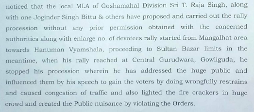 This post by Goshamahal MLA, T. Raja Singh, is misleading.   

The Police has done the right thing by lodging a complaint against him for the following:     
1) Conducting a rally without permission.  
2) Created nuisance by stopping his procession that lead to traffic congestion