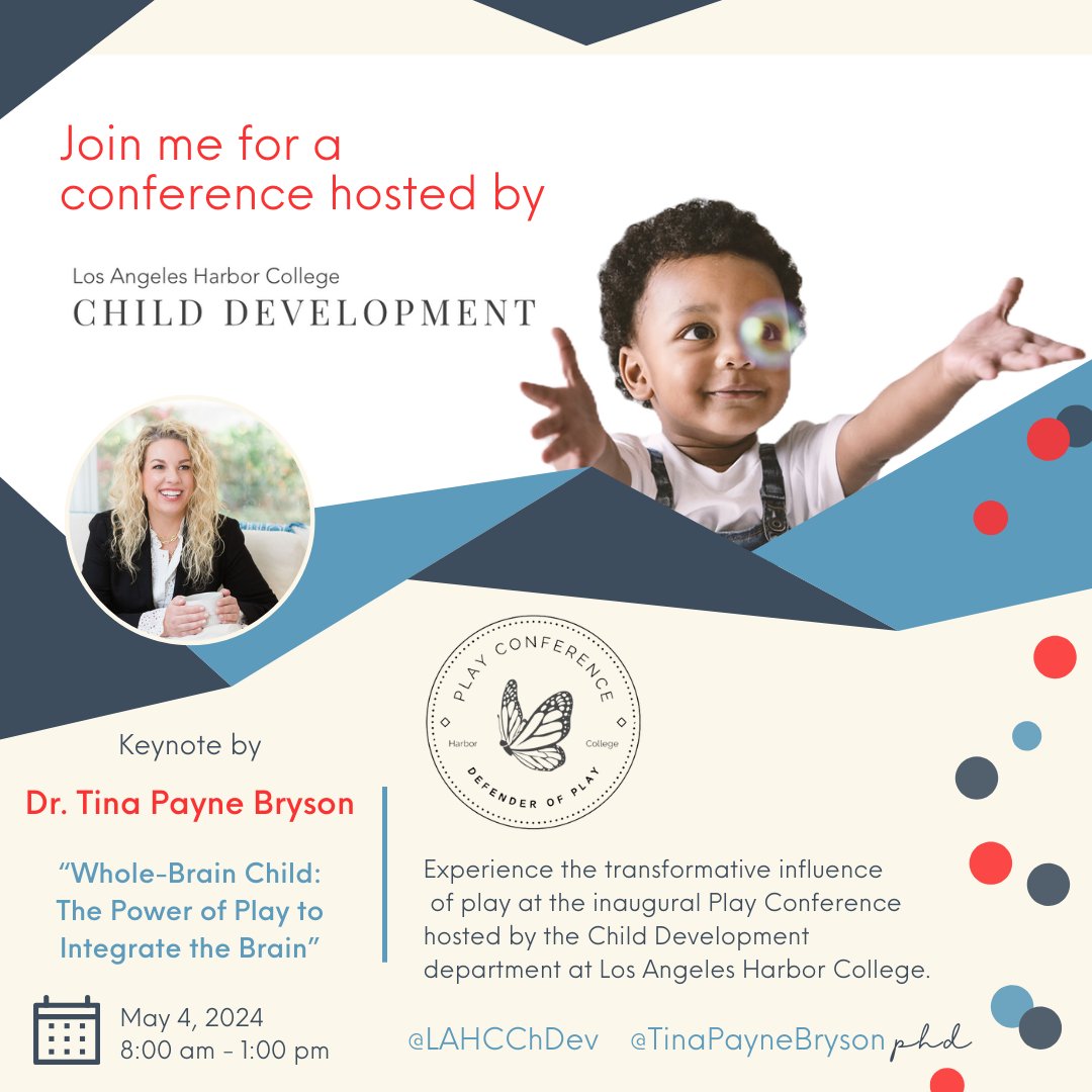 I'm honored to speak at this upcoming play conference hosted by Los Angeles Harbor College's Department of Child Development.  My keynote is titled "The Whole-Brain Child: The Power of Play to Integrate the Brain" and you can register for free here:
lahcchdev.wixsite.com/play-conference