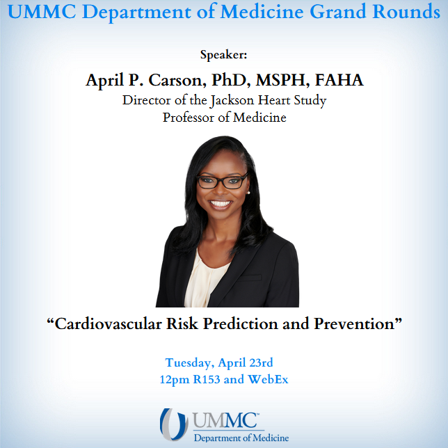 Department of Medicine Grand Rounds Tuesday, April 23rd at noon, Dr. April Carson will be presenting 'Cardiovascular Risk Prediction and Prevention' R153 and WebEx umc.webex.com/umc/j.php?MTID…
