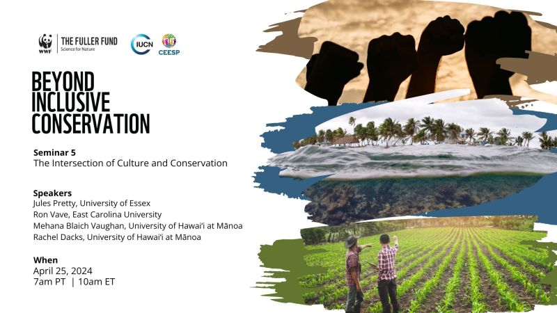 Join us on April 25 for the next seminar in the Beyond Inclusive Conservation Series on 'The Intersection of Culture and Conservation'. Register here: lnkd.in/e9HcpXi5