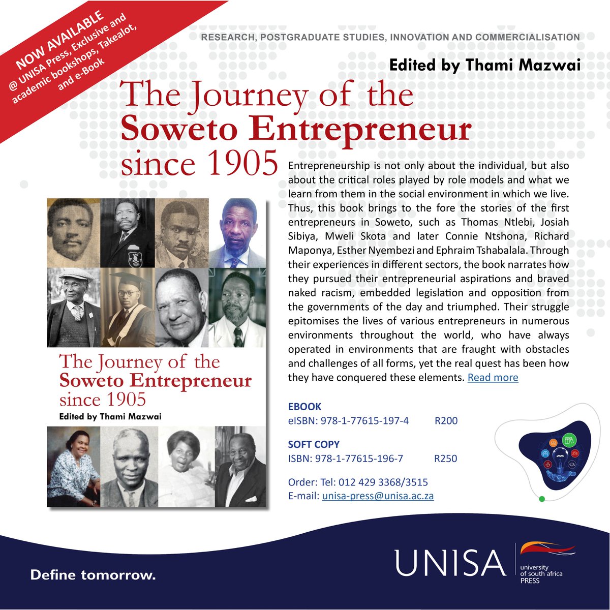 press_unisa's tweet image. Hitting the shelves soon! The Journey of the Soweto Entrepreneur since 1905" by Dr. Mazwai Launching with @unisa on April 30th 2024. #entrepreneurship and the history of #Soweto.
#SowetoEntrepreneurship #EvolutionofEntrepreneurship
#TownshipEntrepreneur