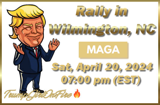 ⭐️ President Donald J. Trump to Hold a Rally in Wilmington, North Carolina Aero Center Wilmington 📌 Sat, April 20, 2024 07:00 pm (US/Eastern) #TrumpGirlOnFire 🔥 #TrumpRallyNC 🎥 rumble.com/v4ps80o-live-p…