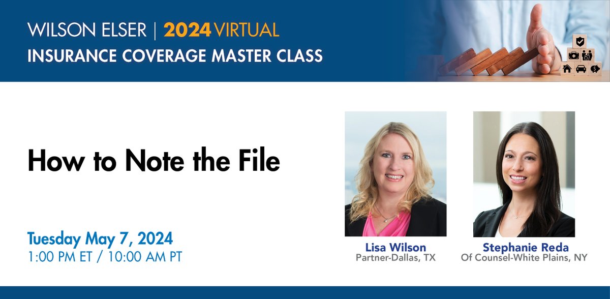 Register now for Stephanie Reda and Lisa Wilson’s May 7 Insurance Coverage Master Class providing #adjusters with strategies for updating their claim files in a meaningful way & more! bit.ly/3xF55HA #WilsonElser #insurancelaw #insurancecoverage #insuranceindustry