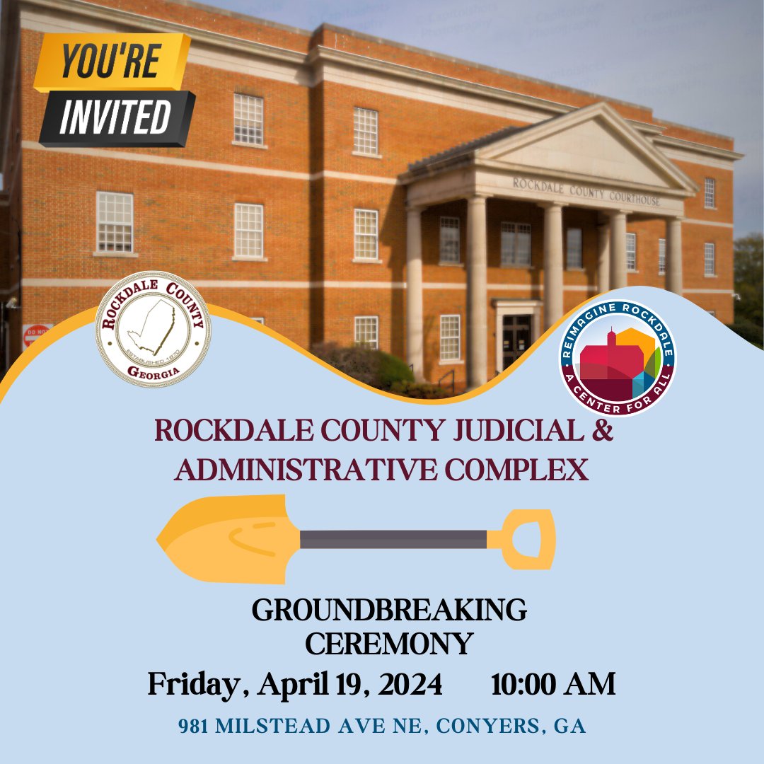 We are thrilled to invite you to the groundbreaking ceremony of the Rockdale Judicial and Administrative Complex. 🗓 Date: Friday, April 19, 2024 🕙 Time: 10 AM 📍 Location: 981 Milstead Ave NE, Conyers, GA