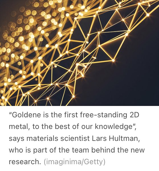 Meet goldene: a single layer of gold atoms: Goldene is a cousin of graphene, the single-atom-thick sheet of carbon first discovered in 2004 — but made of gold. 👇🏿nature.com/articles/d4158…