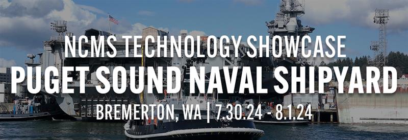 Save the date! Don’t miss the NCMS Technology Showcase at Puget Sound Naval Shipyard &amp; Intermediate Maintenance Facility July 30 - August 1 in Bremerton, WA. More information on lodging and desired capabilities are coming soon. ow.ly/OEqy50Rjpgz

#Bremerton #WA #NCMS #Navy