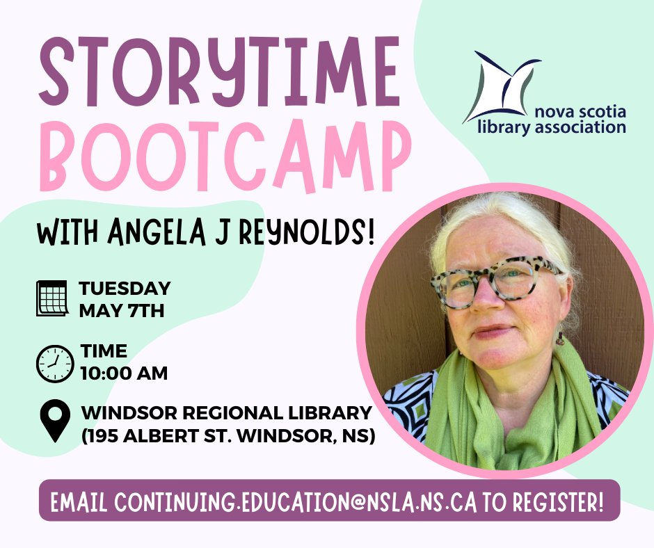 (1/3) What are you doing on May 7th? You should attend our Storytime Bootcamp at the Windsor Library with @AngelaJWrites. Learn more about Angela below! Register by emailing: continuing.education@nsla.ns.ca