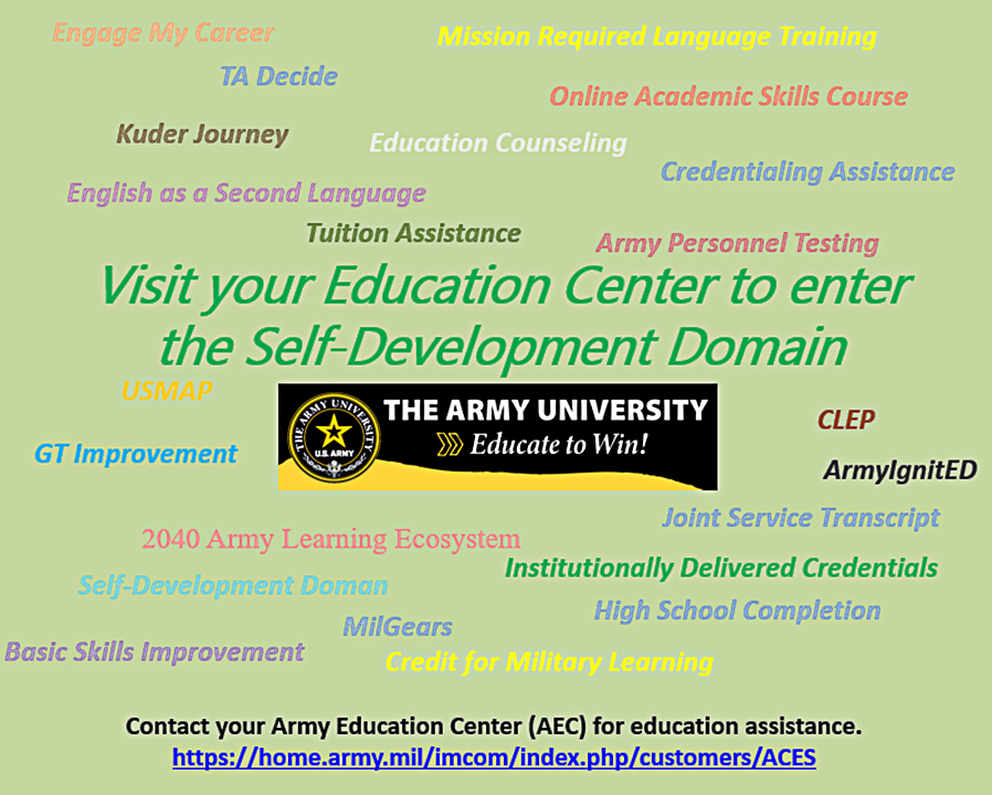 Visit your Education Center to enter the Self-Development Domain. #EducationCounseling #ArmyEdBenefits #ArmyEdCenter #ArmyEducationCenter @USArmy @TRADOC @usacac