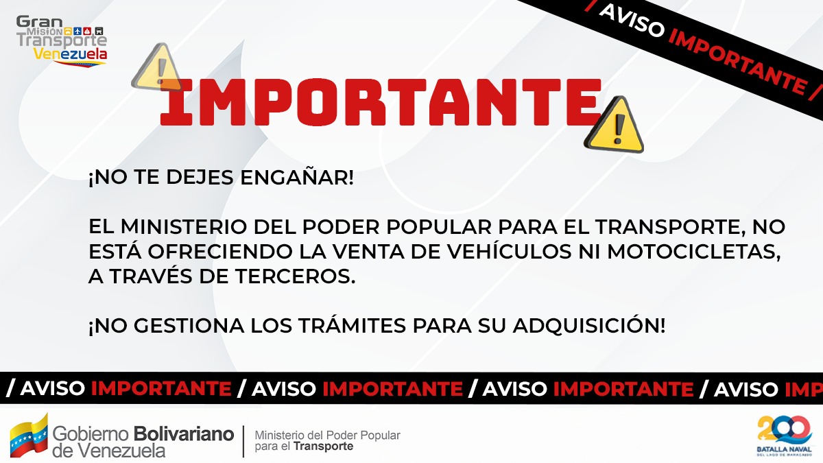 ¡No te dejes engañar! @TransporteGobVe no está ofreciendo la venta de vehículos ni motocicletas a través de terceros o fundaciones. El Ministerio para el Transporte no gestiona los trámites para su adquisición. ¡Busca a los agentes autorizados!