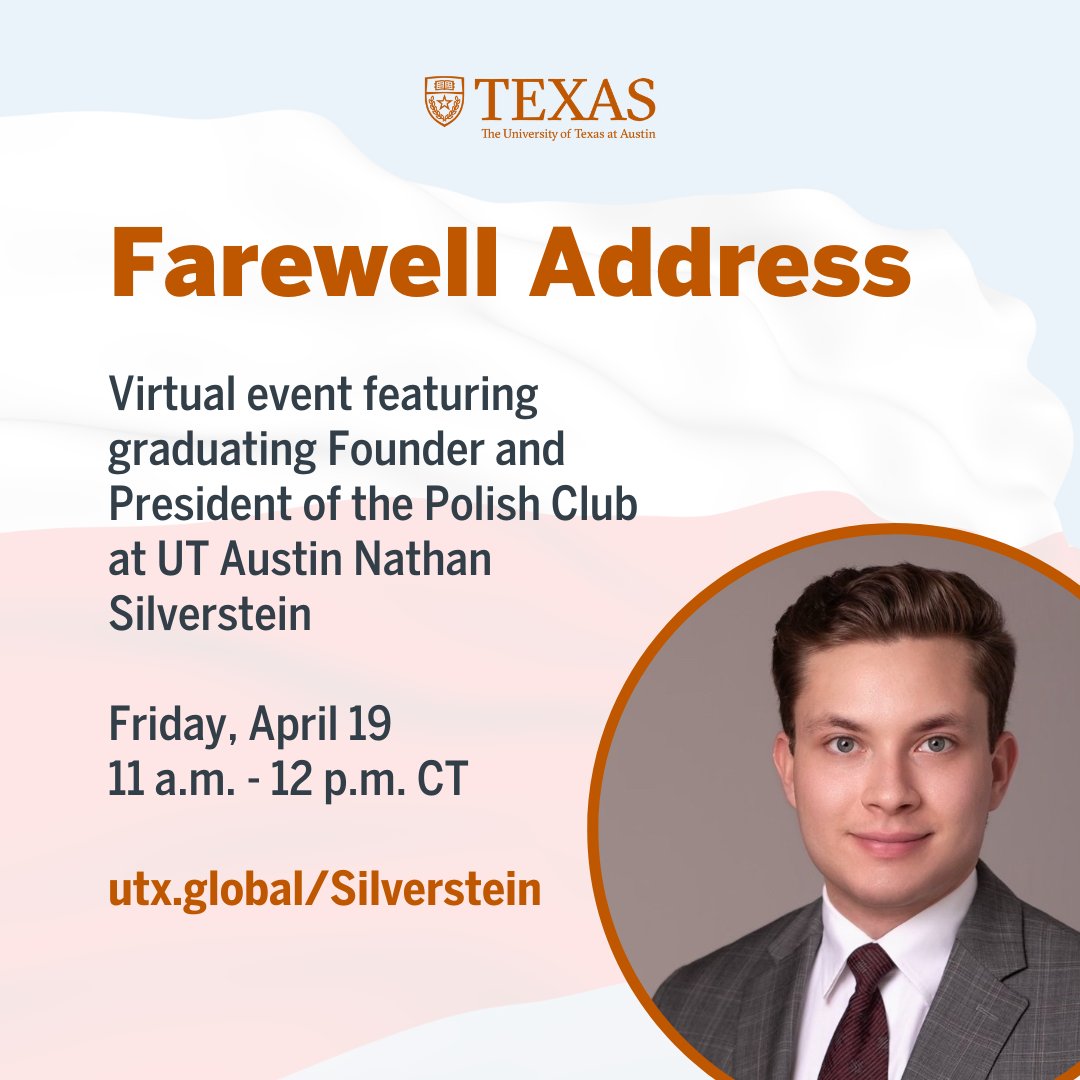 Don't forget to join the Polish Club for Founder and President Nathan Silverstein's farewell address tomorrow, April 19. RSVP at utx.global/Silverstein.
