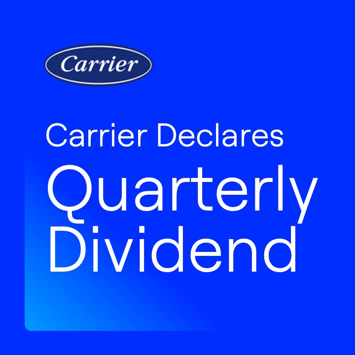 Carrier's Board of Directors declared a quarterly dividend of $0.19 per outstanding share of $CARR common stock. Read more: on.carrier.com/3U3trlY