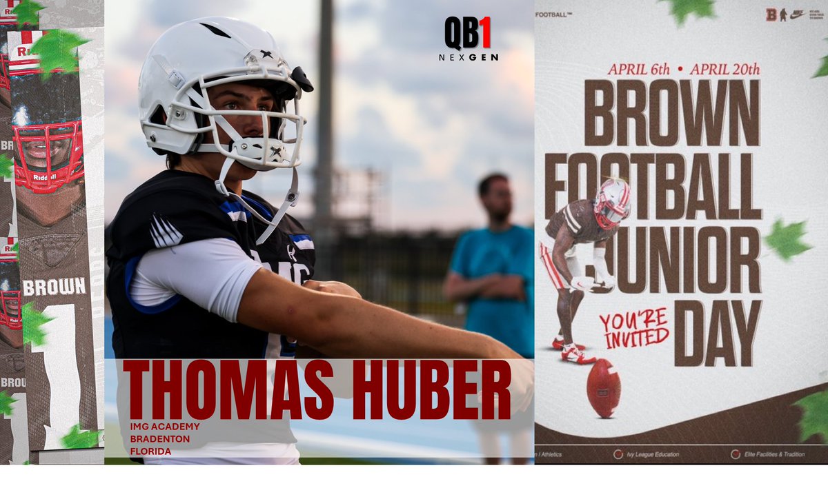 2026 QB Thomas Huber @HuberThomas_ IMG Academy @IMGAFootball @CoachKyleBrey @CoachDennisIMG (FL) set for a Saturday visit with Brown @BrownU_Football