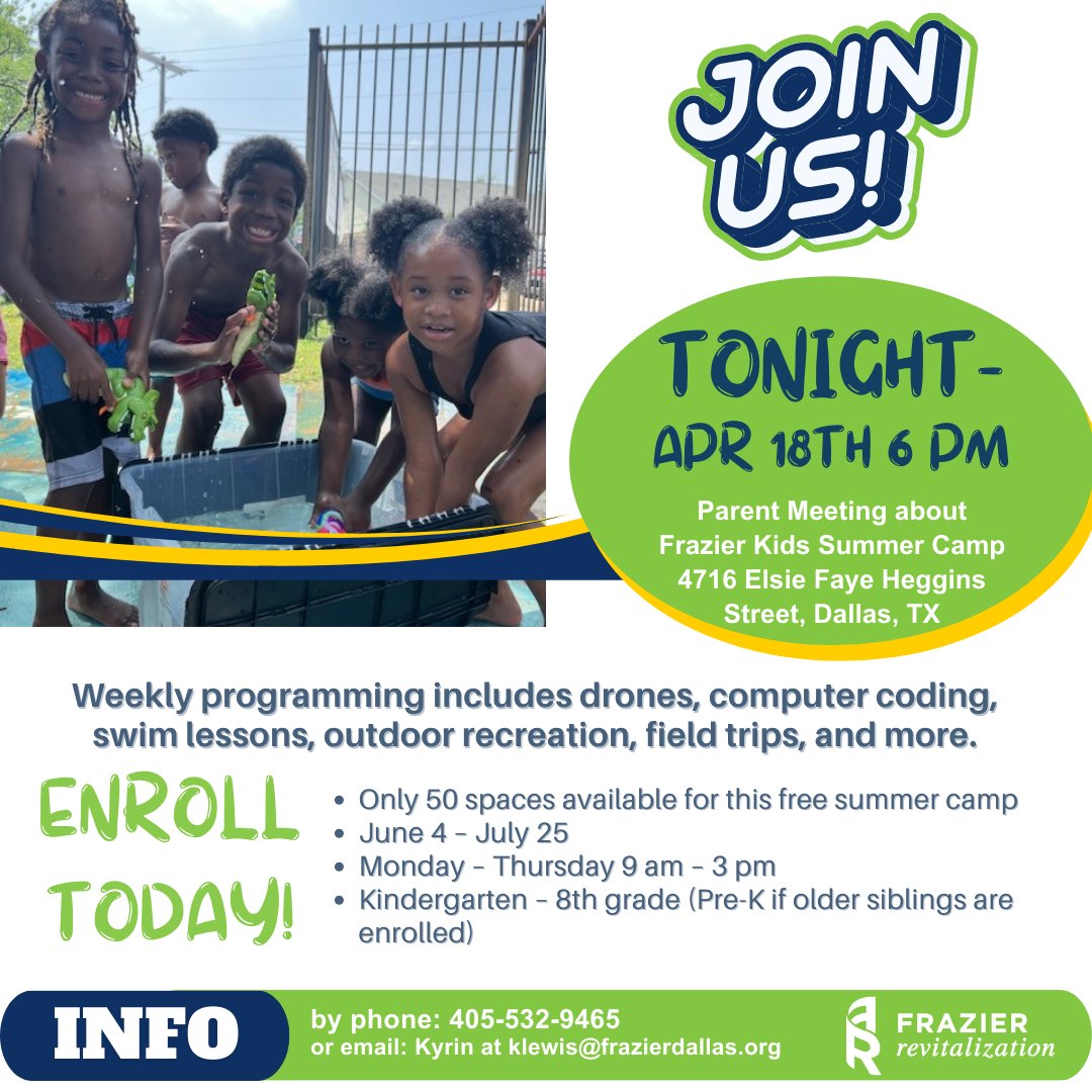 Join our Frazier Kids Summer Camp Parent meeting TONIGHT at 6 pm. Enroll your youth in an amazing FREE summer of fun from 6/4-7/25!

#Frazier #FrazierRevitalization #empowerment #FrazierKids #SummerCamp #dosomethinggood #dosomethinggoodinfrazier #SouthDallasFairPark #DallasTexas