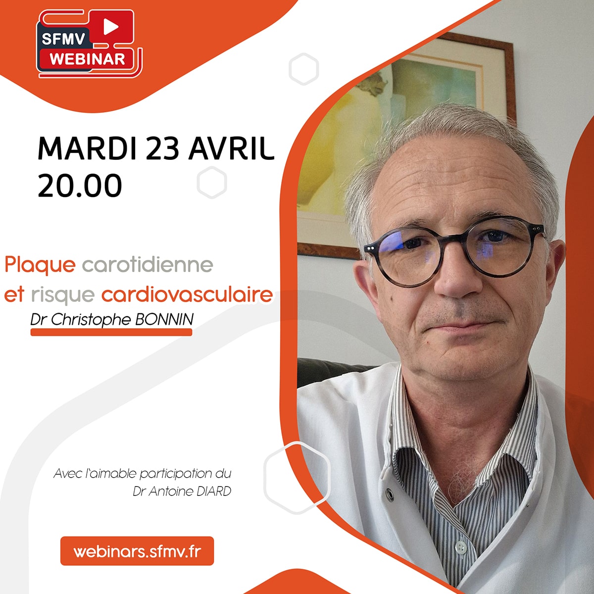 Nouveau RDV webinar ce mardi 23 Avril à 20.00. Le Dr Christophe Bonnin répondra à vos questions en direct après sa présentation sur 'La plaque carotidienne et le risque cardiovasculaire' webinars.sfmv.fr