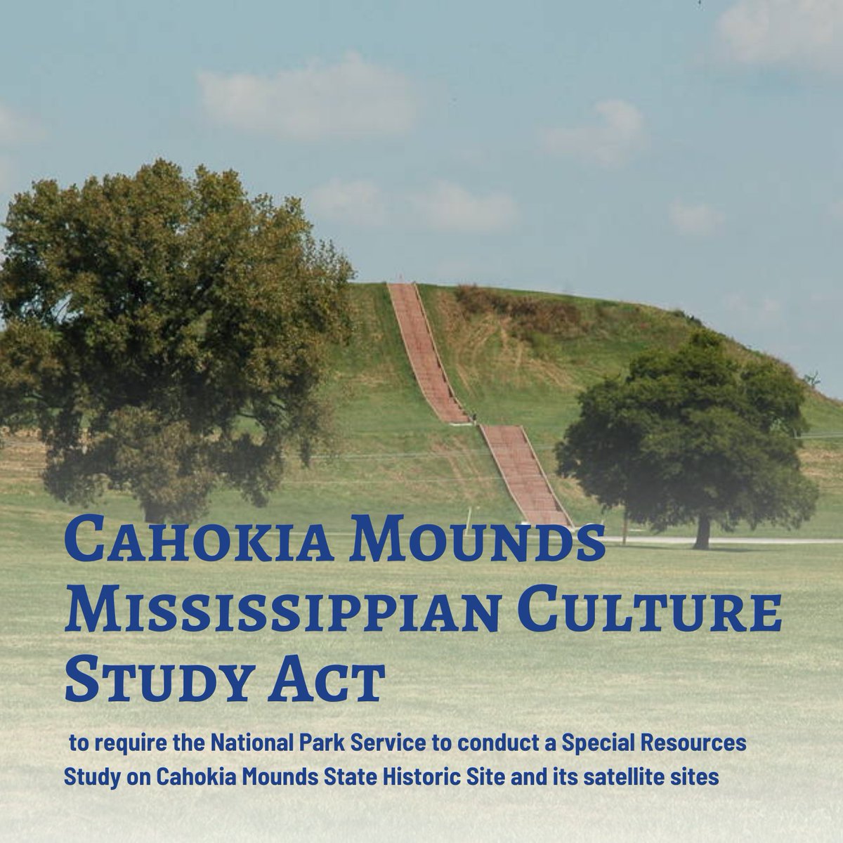 Cahokia Mounds is an important landmark that represents the indigenous peoples & landscapes that once made up America’s first cities in the West.
With this bill, we take another step forward in recognizing it as the cultural asset that it is & preserving the area for generations.