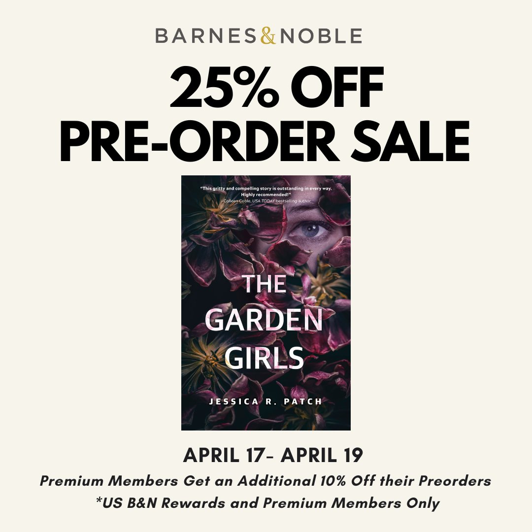 Your daily reminder to pre-order a copy of THE GARDEN GIRLS by @jessicarpatch during the Barnes & Noble pre-order sale! Get 25% off through tomorrow, then read the book on Tuesday! #thriller #booklovers #preorderdeal #bookworms #barnesandnoble barnesandnoble.com/w/the-garden-g…