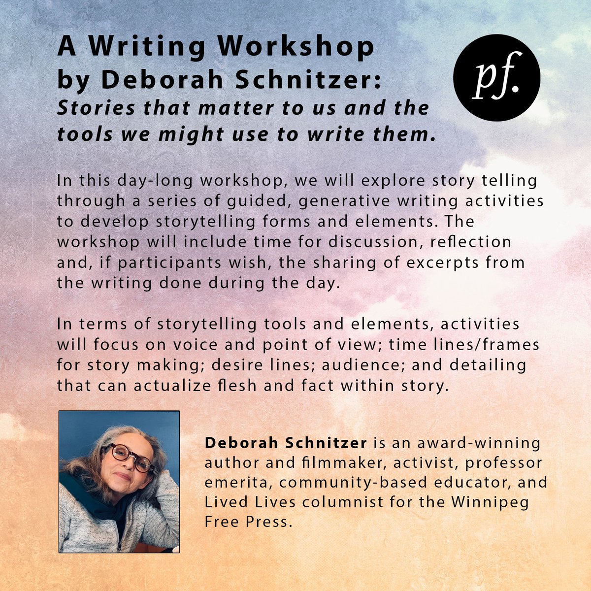 Workshop alert! Join us for a day long writing workshop with Deborah Schnitzer! Limited spots! To register: prairiefire.ca/shop/a-writing…