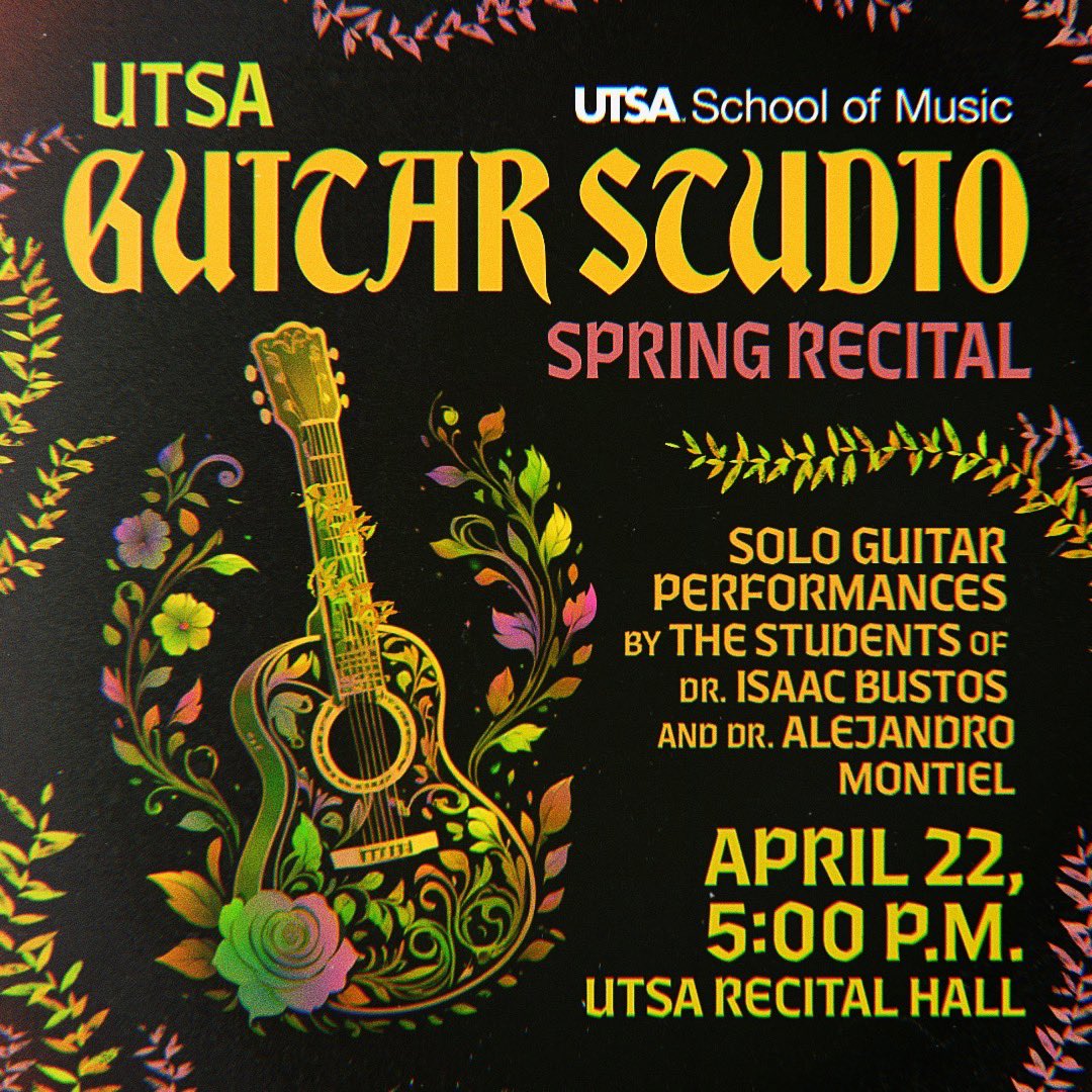 UTSAmusic's tweet photo. UTSA Guitar Studio Recital is on Monday, April 22 at 5 PM! #PackTheHall for our wonderful guitar students as they present what they’ve been working on all semester! https://t.co/VFddKYDw0L