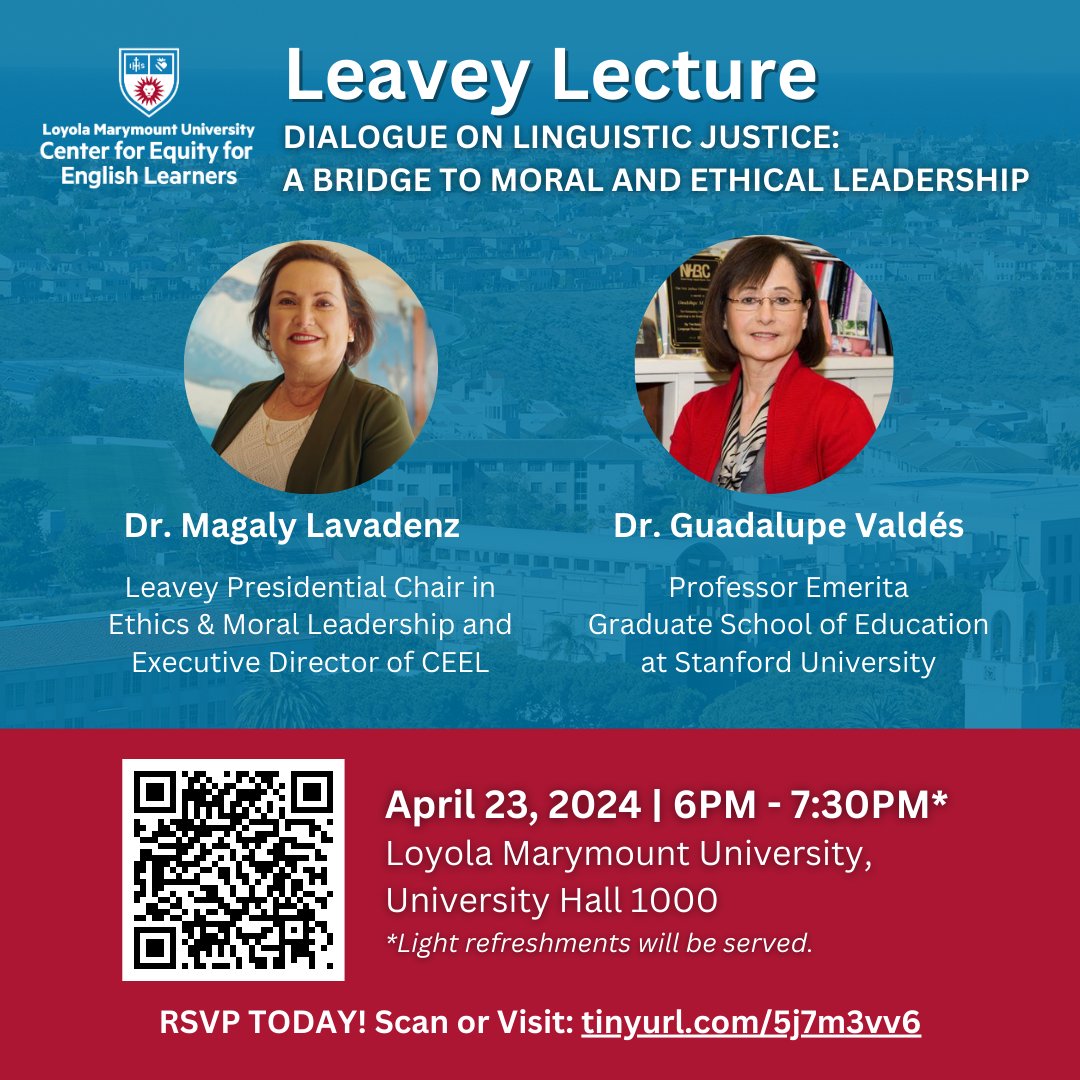 CEEL_LMU's tweet photo. Don't forget to RSVP! https://t.co/KKPKWeyHSd
(#Leavey Lecture) A Dialogue on "Linguistic Justice: A Bridge to Moral and Ethical Leadership" with Dr. Magaly Lavadenz and featuring Dr. Guadalupe Valdés!
RSVP today: https://t.co/KKPKWeyHSd https://t.co/Q3Au5oWeJ8