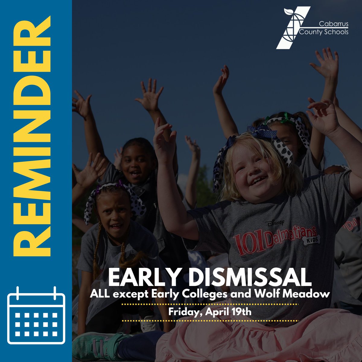 Reminder: Friday, April 19th is an Early dismissal for ALL except Early Colleges and Wolf Meadow. Early dismissal schedule may be viewed here: cabarrus.k12.nc.us/bellschedules