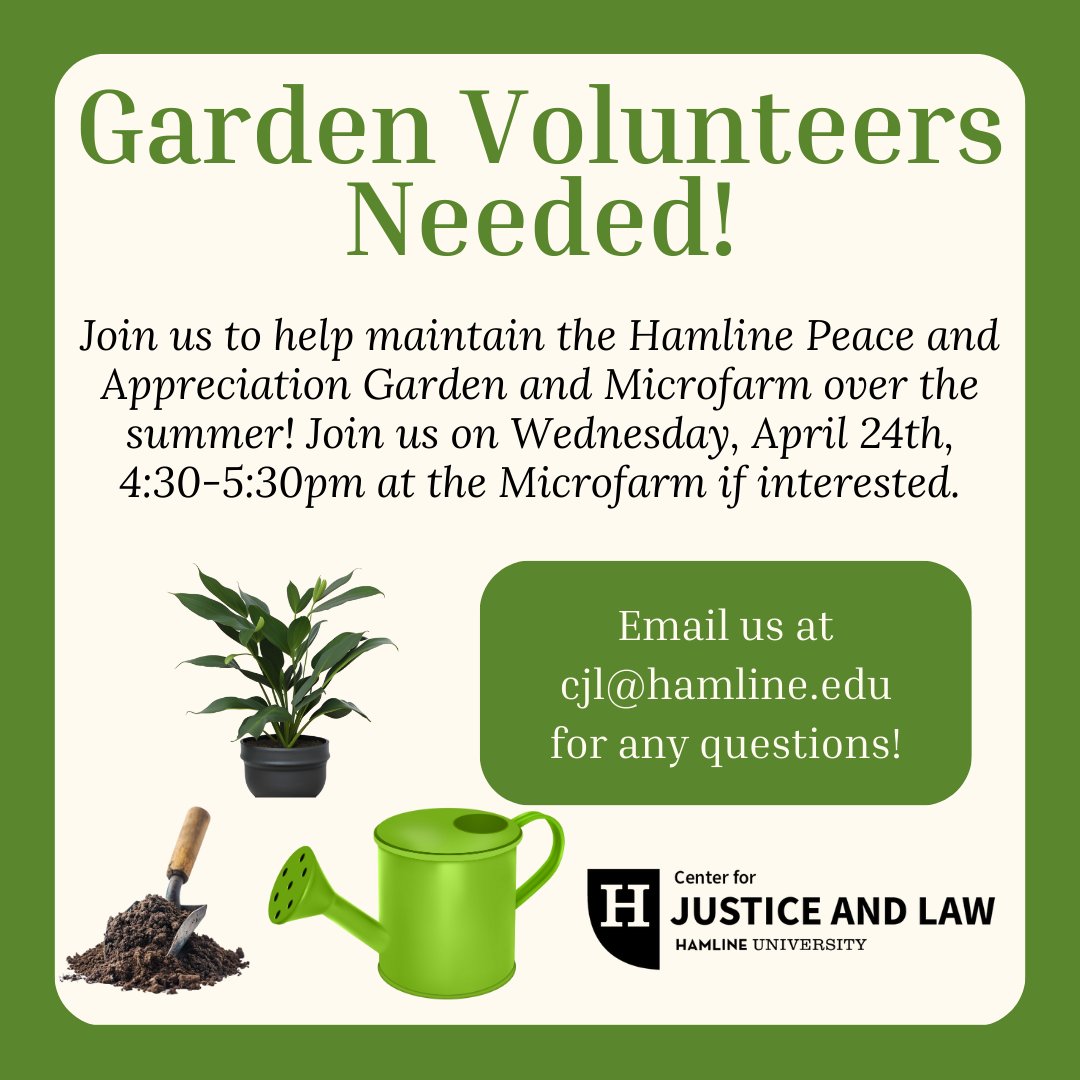 Garden Volunteers Needed!

Join us to help maintain the Hamline Peace and Appreciation Garden and Microfarm over the summer! Join us on Wednesday, April 24th, 4:30-5:30pm at the Microfarm if interested.

Email us at cjl@hamline.edu for any questions!