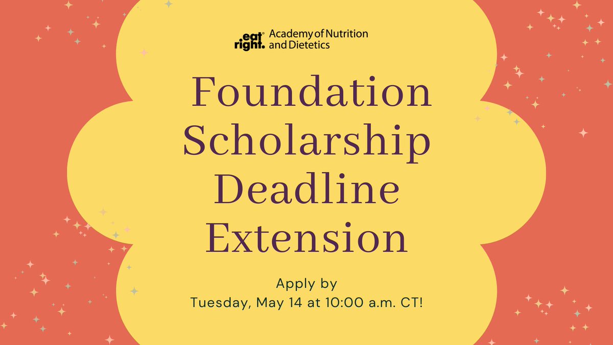 Exciting news: The deadline to apply for Foundation scholarships has been extended to Tuesday, May 14! 🤑

💰 Learn about eligibility and required documents, then log in to submit your application: sm.eatright.org/schlrshps

#eatrightPRO #scholarships #dietetics #futureRDN #rd2be