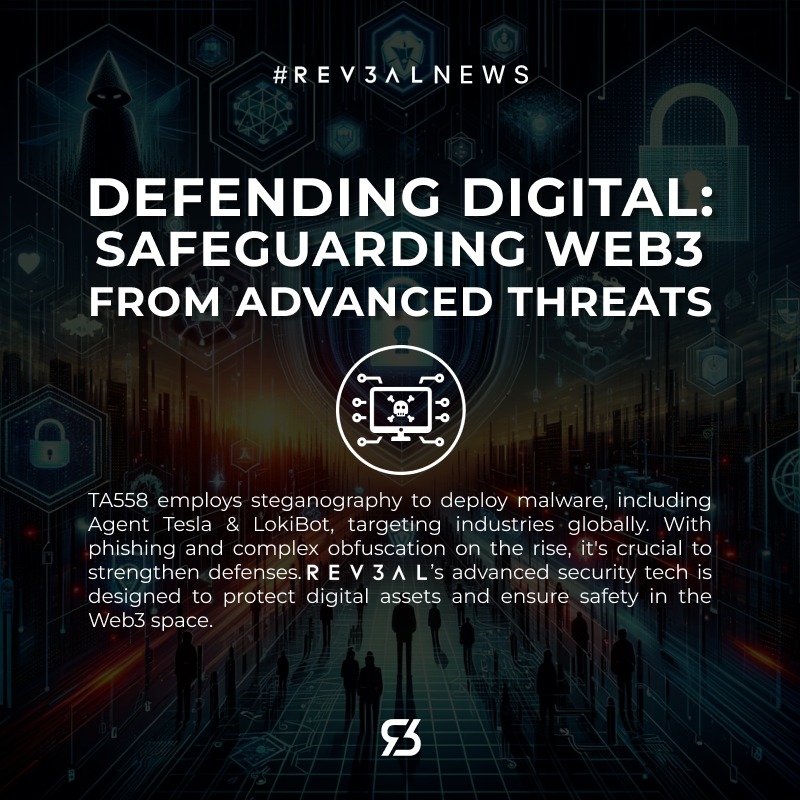 Rev3alTech's tweet photo. TA558 uses steganography for global malware attacks, targeting key sectors with Agent Tesla & LokiBot. As phishing and obfuscation increase, boosting defenses is essential. Rev3al's tech shields digital assets, enhancing Web3 security. #CyberSecurity #Rev3alProtection #Rev3al https://t.co/WTG206deZB