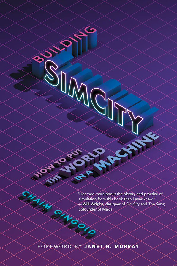 Building SimCity: How to Put the World in a Machine is finally coming out this June with MIT Press!

tinyurl.com/2k746crt

Will Wright: “I learned more about the history and practice of simulation from this book than I ever knew.”
