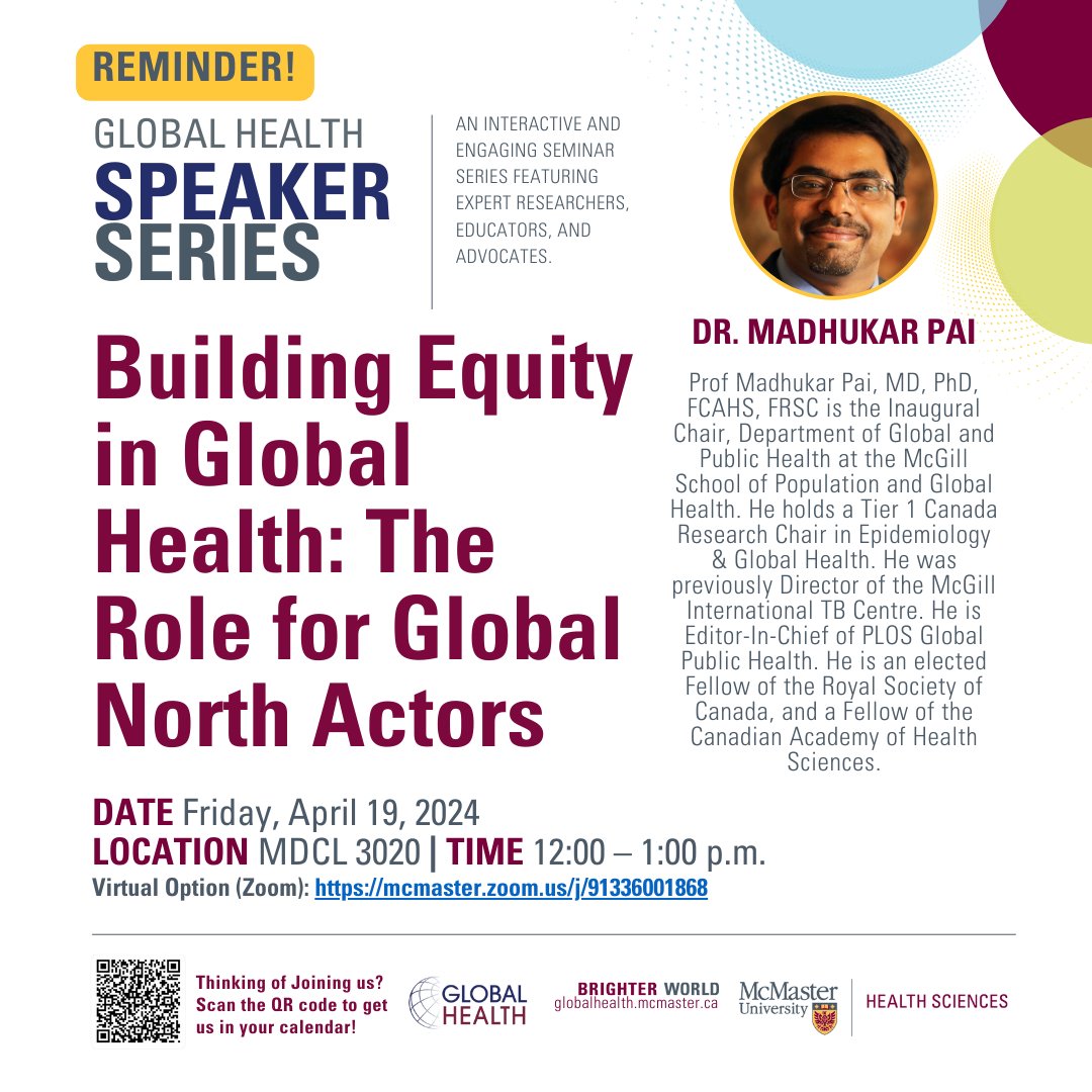 Join us for Dr. Pai's lecture on 'Building Equity in Global Health: The Role for Global North Actors' tomorrow (April 19th) from 12:00pm to 1:00pm in MDCL 3020 or online via Zoom (mcmaster.zoom.us/j/91336001868)! We are so excited for this presentation! @paimadhu @machealthsci