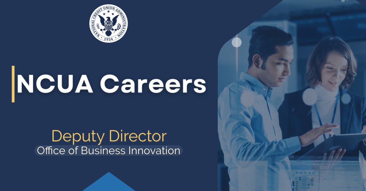 The NCUA is seeking an experienced executive to lead and implement business improvements across the agency as the Deputy Director of the Office of Business Innovation. go.ncua.gov/49Jvq4q #creditunions #technology #innovation #hiring