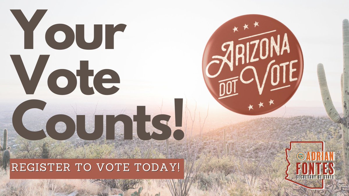 Your Vote Counts! Be sure to check on your voting status or register to vote by logging on to Arizona.Vote today.