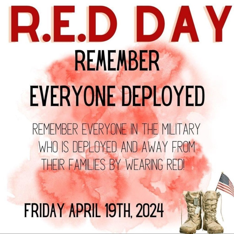 Don't forget to wear red on Friday, April 19, 2024. R. E. D Day - Remember Everyone Deployed.
#HMESPatriots  #RememberEveryoneDeployed #MilitarySpiritWeek