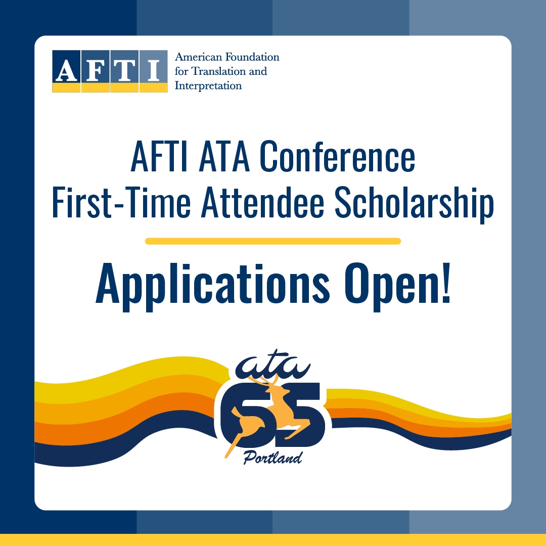 atanet's tweet photo. AFTI, the American Foundation for Translation and Interpretation, is now accepting applications for the AFTI ATA Conference First-Time Attendee Scholarship: https://t.co/JJBeVhPl1p!
.
.
.
#TranslationStudent #Scholarship #CareerGrowth #xl8 #1nt #ATA #AFTI https://t.co/1wXjfjaDSS