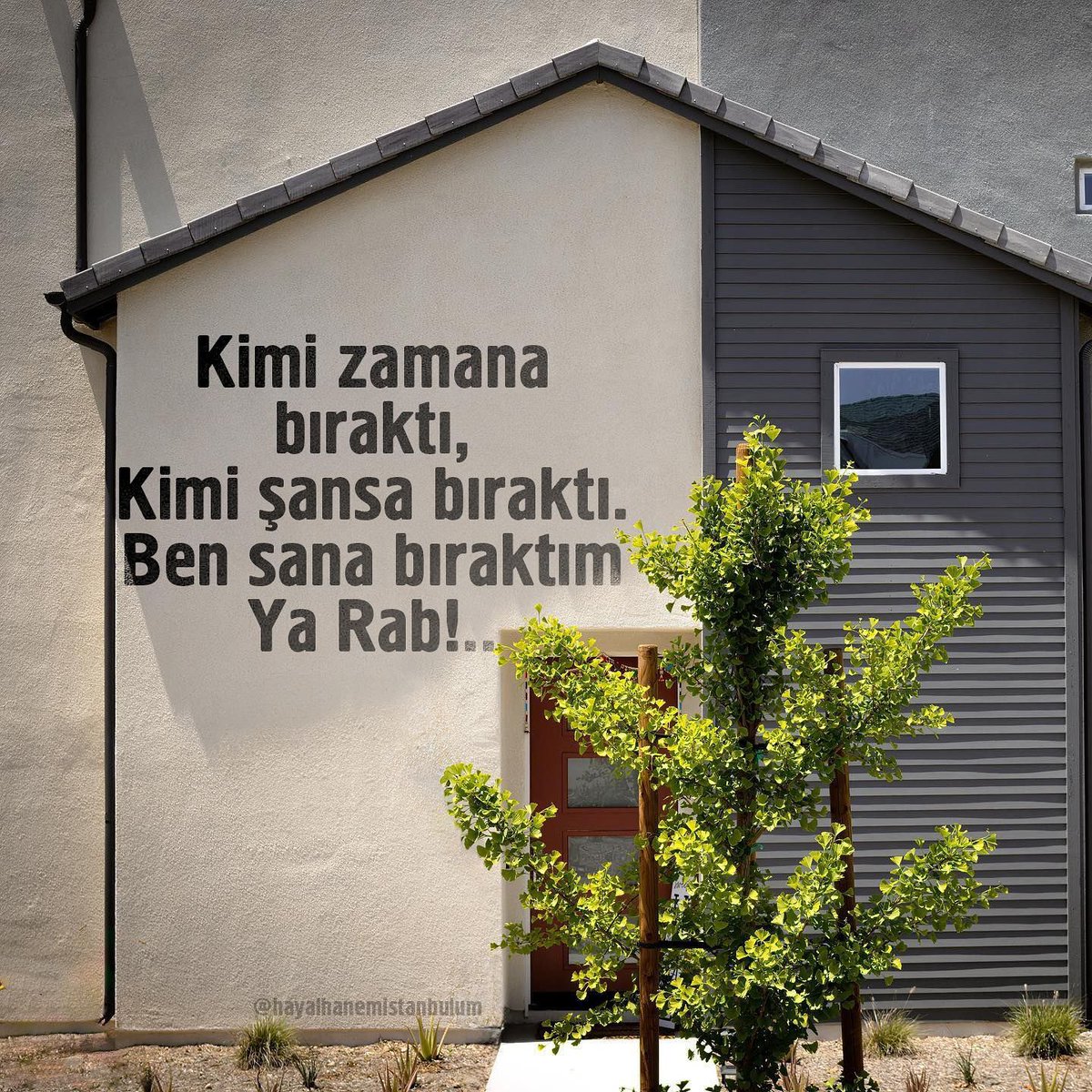 Ben sana bıraktım Ya Rabbi.