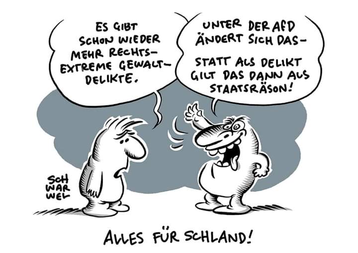 ALLES FÜR #schland! ABER WAS EIGENTLICH? 
(Karikatur Schwarwel)
#rechts #noAfD #Statsräson