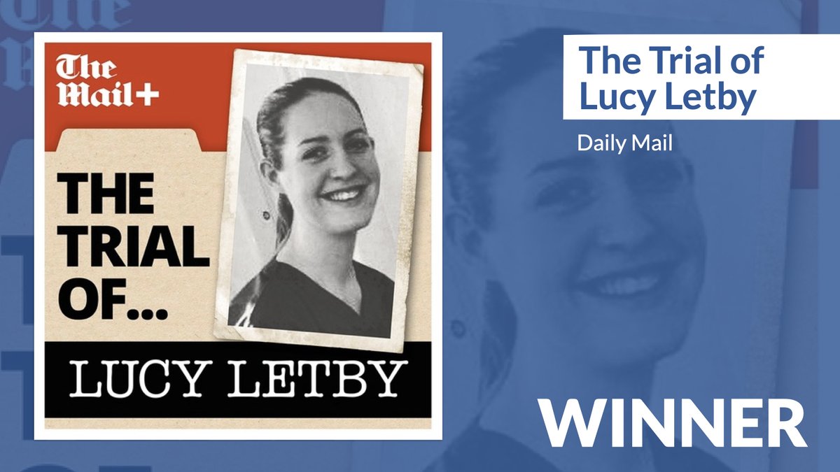 Congratulations to The #PressAwards News Podcast of the Year category winner The Trial of Lucy Letby / @DailyMailUK