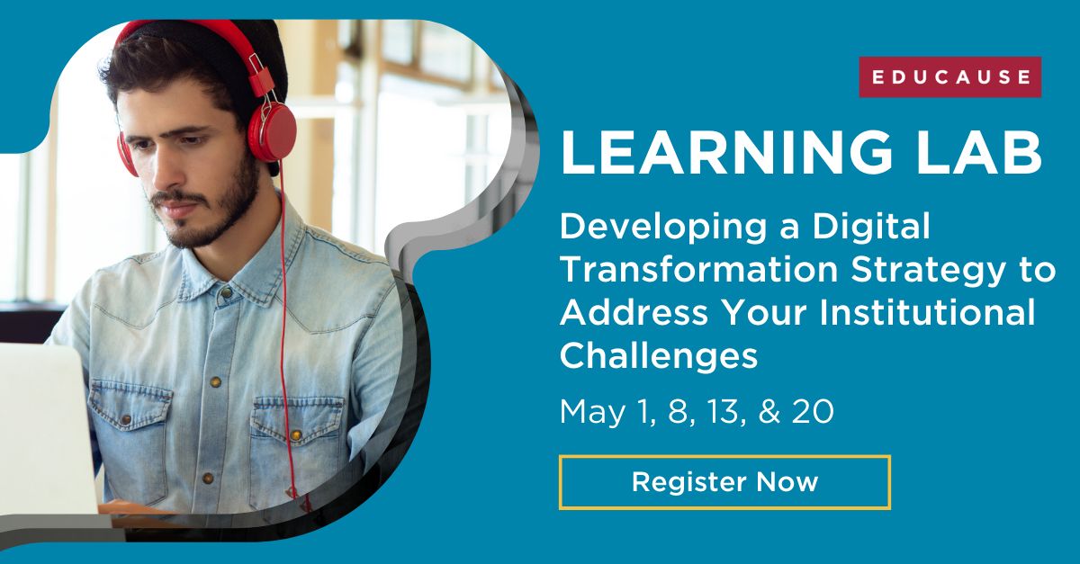 Register for our upcoming Learning Lab and design a written Dx strategy that allows campus decision-makers and key stakeholders to fully understand and act on digital transformation at your institution (for those experienced with Dx). Register by May 1! buff.ly/4aLmCfz