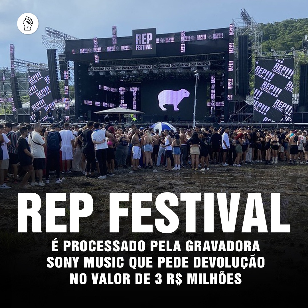 Rep Festival é processado pela gravadora Sony Music que pede devolução de R$ 3 milhões 🤯