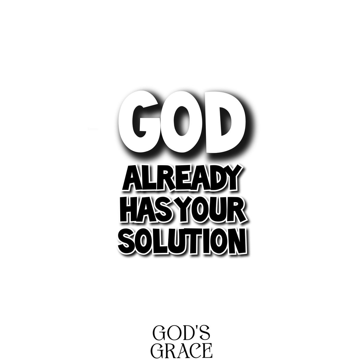 Before there is a problem, God has your solution.

#GodsGrace