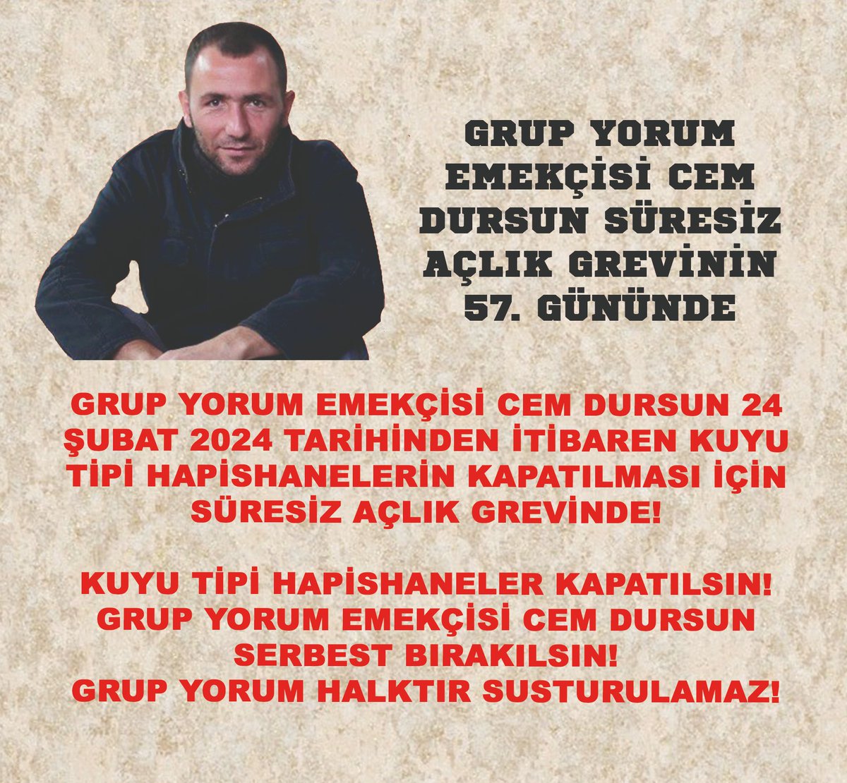 Grup Yorum Emekçisi Cem Dursun Süresiz Açlık Grevinin 57. gününde. Y-R-S Tipi Hapishaneler Kapatılsın! #GrupYorumhalktırsusturulamaz