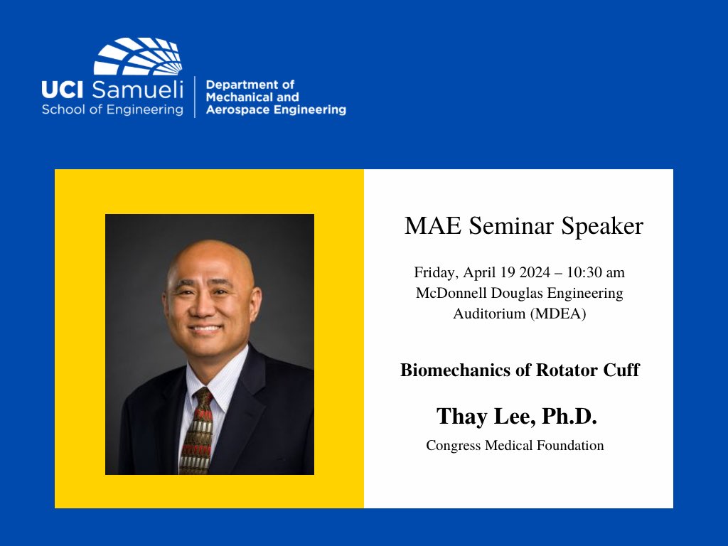Please join us for the MAE 298 Seminar on April 19th at 10:30 am at MDEA. Welcome Dr. Thay Lee, Director of Foundation Research at Congress Medical Foundation in Pasadena, CA. bpb-us-e2.wpmucdn.com/sites.uci.edu/… #UCIEngineering #UCIMAE
