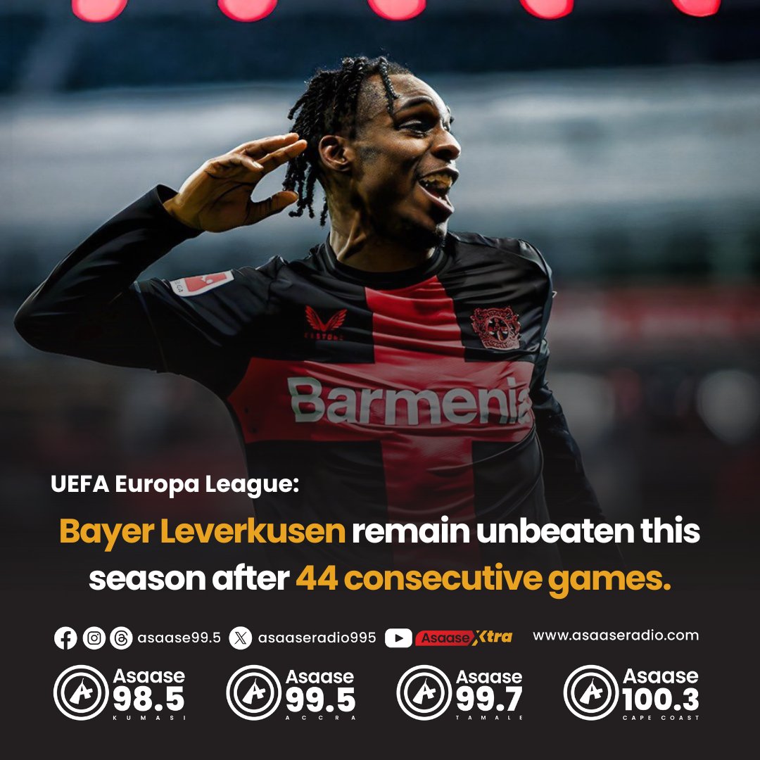 ⚽—#UEFAEuropaLeague | Bayer Leverkusen remain unbeaten this season after 44 consecutive games.

#AsaaseSports