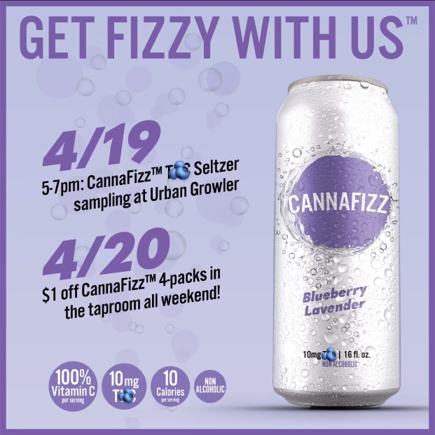 🫧GET FIZZY WITH US!🫧

Friday, 4/19: Stop by Urban Growler  from 5-7pm to try Blueberry Lavender CannaFizz™🍃seltzer and grab a 4-pack to go

🫐ALL WEEKEND 4-packs of Blueberry Lavender CannaFizz™🍃seltzer are $1 off in the taproom! *Available for off-site consumption only.*