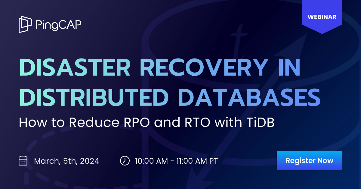 ➡️ Now On-Demand: Disaster Recovery 🌪️ in Distributed Databases Webinar ⬅️

Discover how TiDB optimizes ⚡ disaster recovery (DR) for the cloud ☁️. Achieve #RPO in seconds and #RTO in minutes.

Access today!

#DistributedSQL #DisasterRecovery #TiDB social.pingcap.com/u/WT5UOa