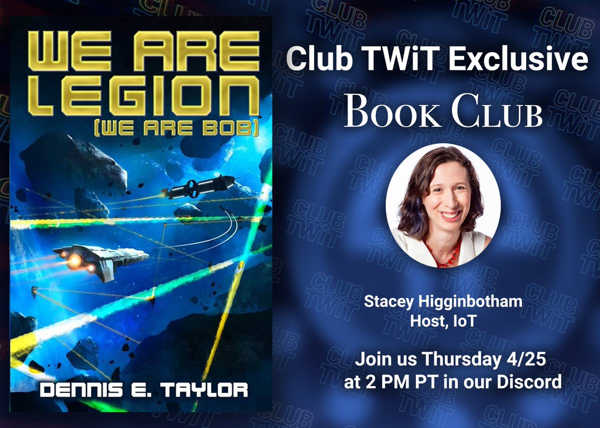 📚 Join @GigaStacey Higginbotham for Club TWiT's Book Club on 4/25 at 2 PM! This month's read: 'We Are Legion.' Dive into the discussion and get exclusive content by joining Club TWiT! 📖 Sign up now: TWiT.tv/clubtwit #BookClub #ClubTWiT